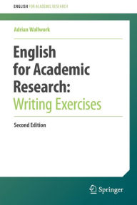 Title: English for Academic Research: Writing Exercises, Author: Adrian Wallwork
