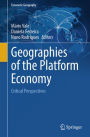 Geographies of the Platform Economy: Critical Perspectives