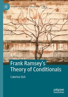 Frank Ramsey's Theory of Conditionals