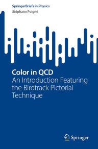 Title: Color in QCD: An Introduction Featuring the Birdtrack Pictorial Technique, Author: Stéphane Peigné