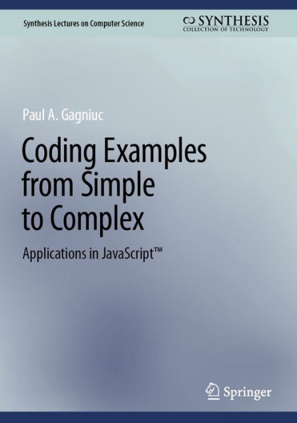 Coding Examples from Simple to Complex: Applications in JavaScriptT