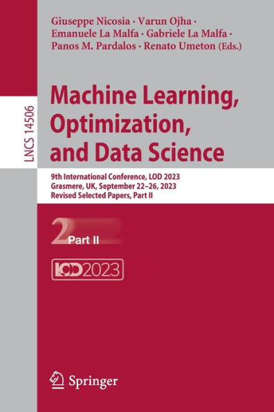 Machine Learning, Optimization, and Data Science: 9th International Conference, LOD 2023, Grasmere, UK, September 22-26, Revised Selected Papers, Part II