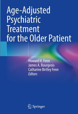 Age-Adjusted Psychiatric Treatment for the Older Patient