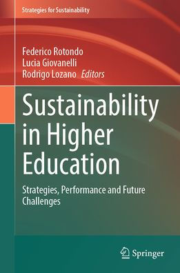 Sustainability in Higher Education: Strategies, Performance and Future Challenges