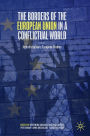 The Borders of the European Union in a Conflictual World: Interdisciplinary European Studies