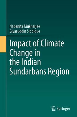 Impact of Climate Change the Indian Sundarbans Region