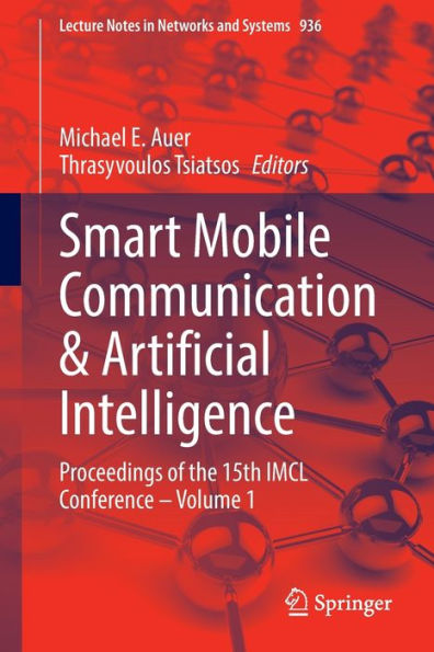 Smart Mobile Communication & Artificial Intelligence: Proceedings of the 15th IMCL Conference - Volume 1