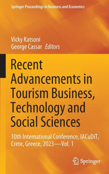 Recent Advancements in Tourism Business, Technology and Social Sciences: 10th International Conference, IACuDiT, Crete, Greece, 2023 - Vol. 1