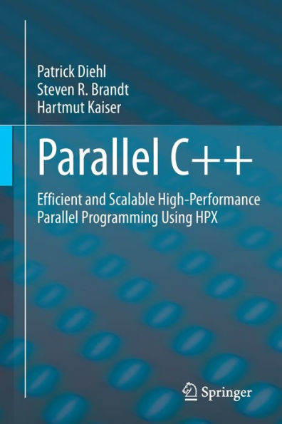 Parallel C++: Efficient and Scalable High-Performance Programming Using HPX