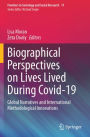 Biographical Perspectives on Lives Lived During Covid-19: Global Narratives and International Methodological Innovations