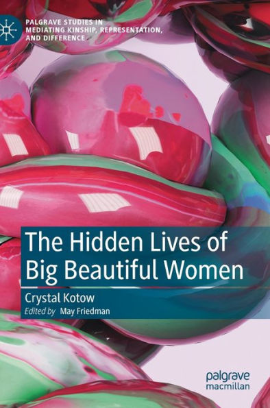 The Hidden Lives of Big Beautiful Women