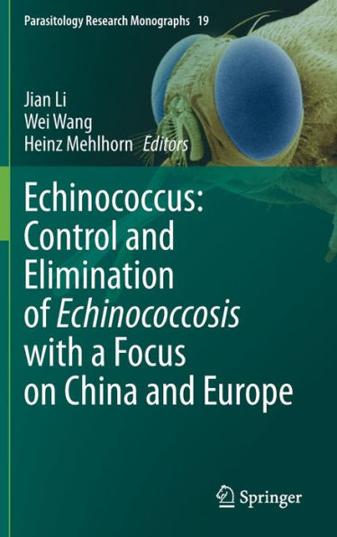 Echinococcus: Control and Elimination of Echinococcosis with a Focus on China Europe