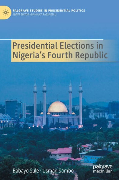 Presidential Elections Nigeria's Fourth Republic