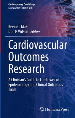 Cardiovascular Outcomes Research: A Clinician's Guide to Epidemiology and Clinical Trials