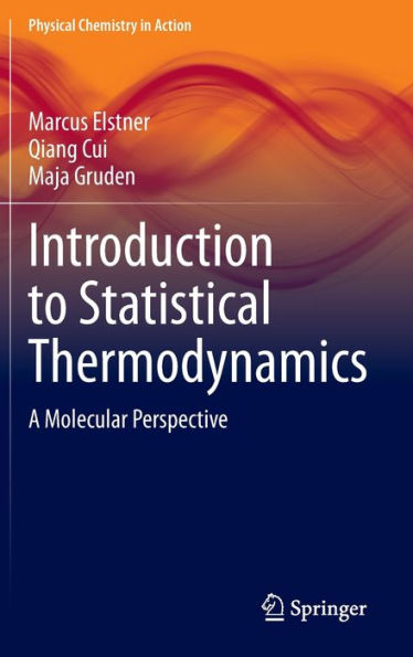 Introduction to Statistical Thermodynamics: A Molecular Perspective