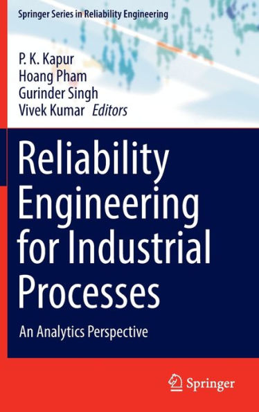 Reliability Engineering for Industrial Processes: An Analytics Perspective