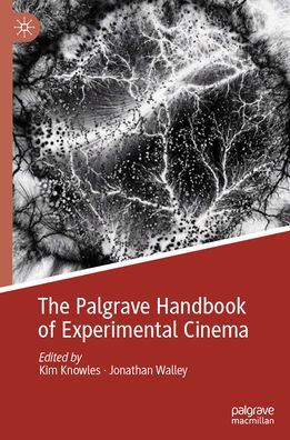 The Palgrave Handbook of Experimental Cinema