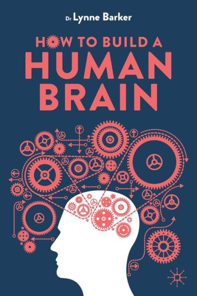 How to Build a Human Brain