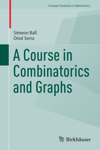 A Course Combinatorics and Graphs