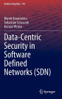 Data-Centric Security in Software Defined Networks (SDN)