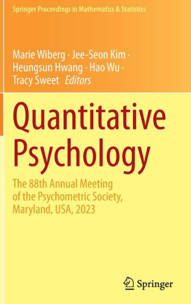 Quantitative Psychology: the 88th Annual Meeting of Psychometric Society, Maryland, USA, 2023