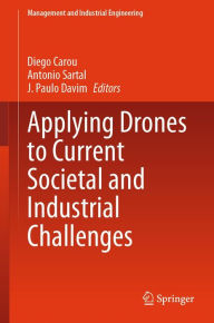 Title: Applying Drones to Current Societal and Industrial Challenges, Author: Diego Carou