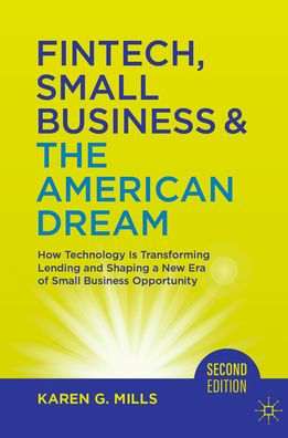 Fintech, Small Business & The American Dream: How Technology Is Transforming Lending and Shaping a New Era of Small Business Opportunity