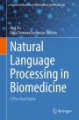 Natural Language Processing in Biomedicine: A Practical Guide