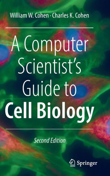 A Computer Scientist's Guide to Cell Biology