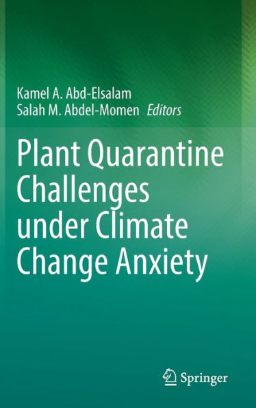 Plant Quarantine Challenges under Climate Change Anxiety