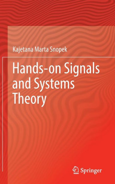 Hands-on Signals and Systems Theory