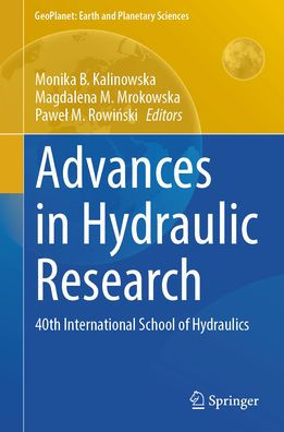 Advances in Hydraulic Research: 40th International School of Hydraulics