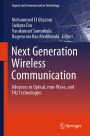 Next Generation Wireless Communication: Advances in Optical, mm-Wave, and THz Technologies