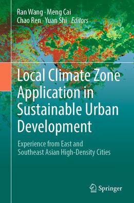 Local Climate Zone Application Sustainable Urban Development: Experience from East and Southeast Asian High-Density Cities