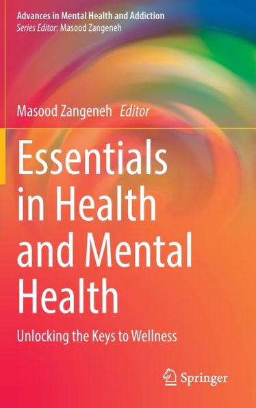 Essentials Health and Mental Health: Unlocking the Keys to Wellness