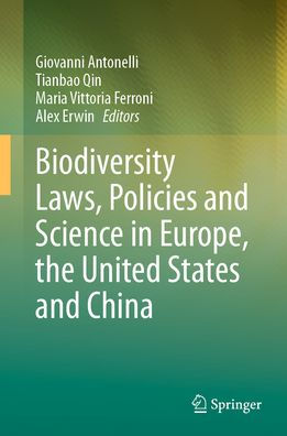 Biodiversity Laws, Policies and Science Europe, the United States China