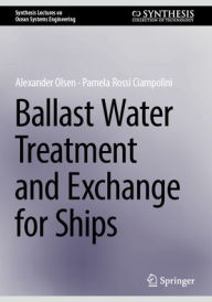 Best ebook to download Ballast Water Treatment and Exchange for Ships by Alexander Olsen, Pamela Rossi Ciampolini