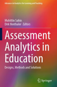Free downloadable pdf ebooks download Assessment Analytics in Education: Designs, Methods and Solutions