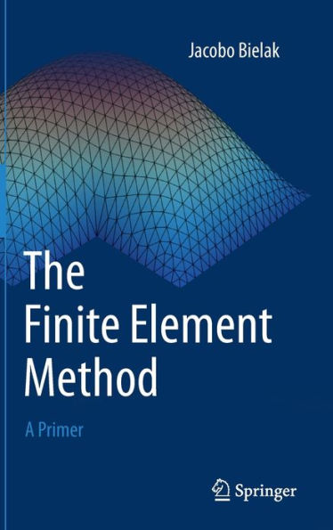 The Finite Element Method: A Primer