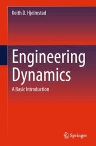 Ebooks download free german Engineering Dynamics: A Basic Introduction by Keith D. Hjelmstad RTF CHM FB2 9783031563751 (English Edition)