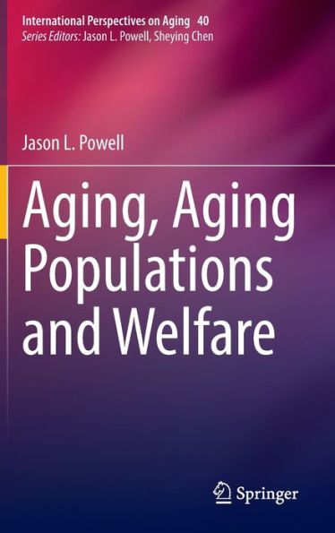 Aging, Aging Populations and Welfare