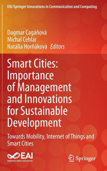 Smart Cities: Importance of Management and Innovations for Sustainable Development: Towards Mobility, Internet Things Cities