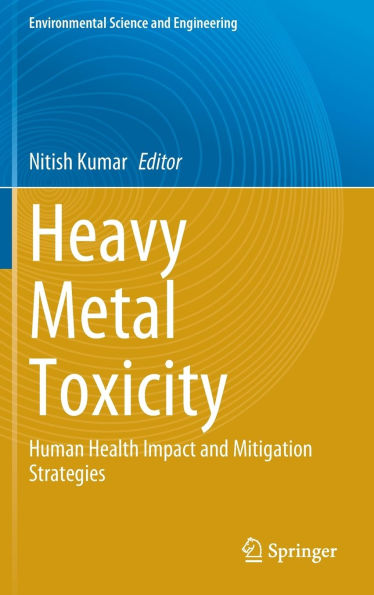 Heavy Metal Toxicity: Human Health Impact and Mitigation Strategies