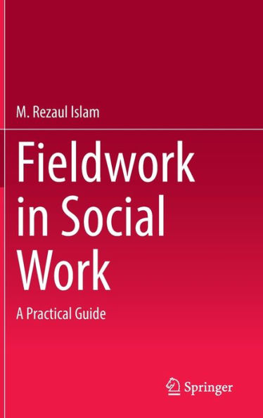 Fieldwork Social Work: A Practical Guide