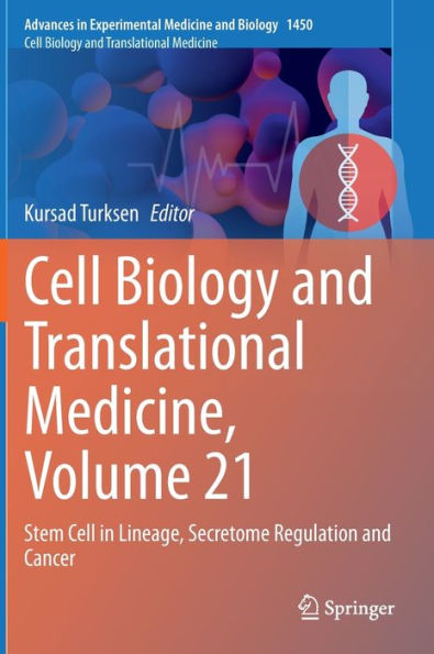 Cell Biology and Translational Medicine, Volume 21: Stem Lineage, Secretome Regulation Cancer