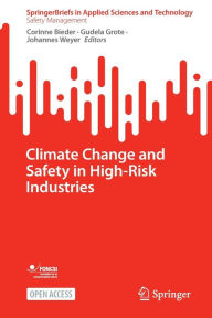 Title: Climate Change and Safety in High-Risk Industries, Author: Corinne Bieder