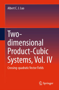 Title: Two-dimensional Product-Cubic Systems, Vol. IV: Crossing-quadratic Vector Fields, Author: Albert C. J. Luo
