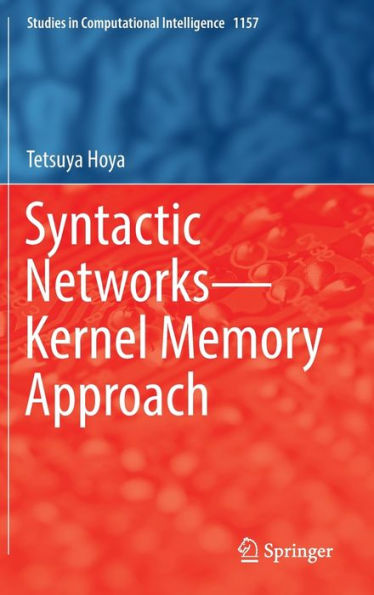 Syntactic Networks-Kernel Memory Approach