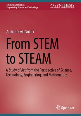 from STEM to STEAM: A Study of Art the Perspective Science, Technology, Engineering, and Mathematics