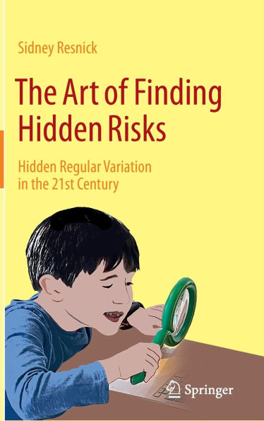 the Art of Finding Hidden Risks: Regular Variation 21st Century